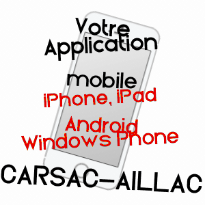 application mobile à CARSAC-AILLAC / DORDOGNE