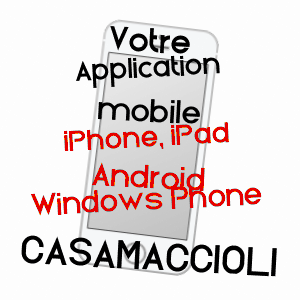 application mobile à CASAMACCIOLI / HAUTE-CORSE