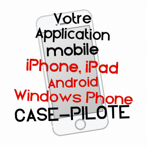 application mobile à CASE-PILOTE / MARTINIQUE