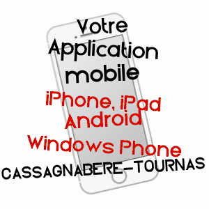 application mobile à CASSAGNABèRE-TOURNAS / HAUTE-GARONNE
