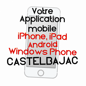 application mobile à CASTELBAJAC / HAUTES-PYRéNéES