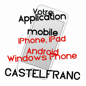 application mobile à CASTELFRANC / LOT
