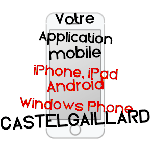 application mobile à CASTELGAILLARD / HAUTE-GARONNE