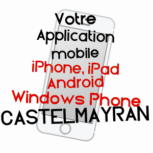 application mobile à CASTELMAYRAN / TARN-ET-GARONNE