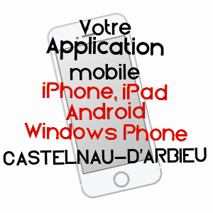 application mobile à CASTELNAU-D'ARBIEU / GERS