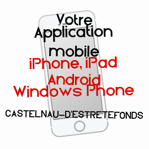 application mobile à CASTELNAU-D'ESTRéTEFONDS / HAUTE-GARONNE