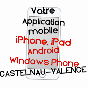 application mobile à CASTELNAU-VALENCE / GARD