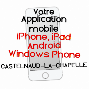 application mobile à CASTELNAUD-LA-CHAPELLE / DORDOGNE