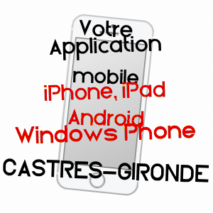 application mobile à CASTRES-GIRONDE / GIRONDE