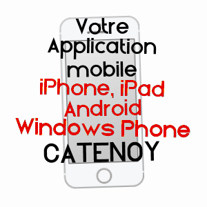 application mobile à CATENOY / OISE