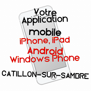 application mobile à CATILLON-SUR-SAMBRE / NORD
