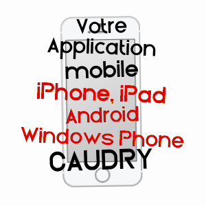 application mobile à CAUDRY / NORD