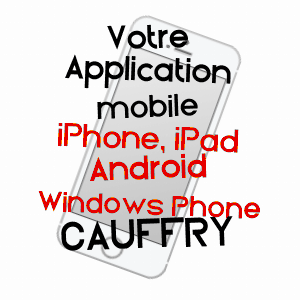 application mobile à CAUFFRY / OISE