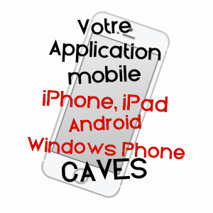 application mobile à CAVES / AUDE