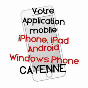 application mobile à CAYENNE / GUYANE