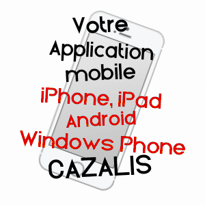 application mobile à CAZALIS / LANDES