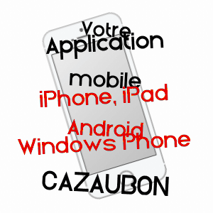 application mobile à CAZAUBON / GERS