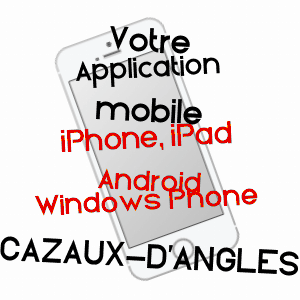 application mobile à CAZAUX-D'ANGLèS / GERS
