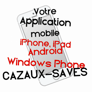 application mobile à CAZAUX-SAVèS / GERS