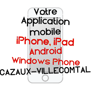 application mobile à CAZAUX-VILLECOMTAL / GERS