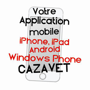 application mobile à CAZAVET / ARIèGE