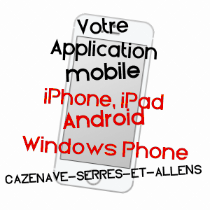 application mobile à CAZENAVE-SERRES-ET-ALLENS / ARIèGE