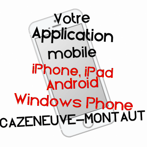 application mobile à CAZENEUVE-MONTAUT / HAUTE-GARONNE