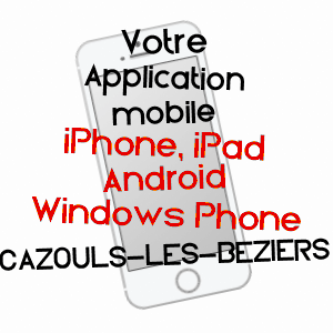 application mobile à CAZOULS-LèS-BéZIERS / HéRAULT