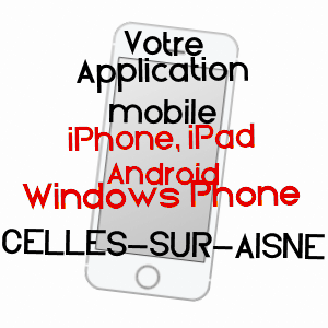 application mobile à CELLES-SUR-AISNE / AISNE