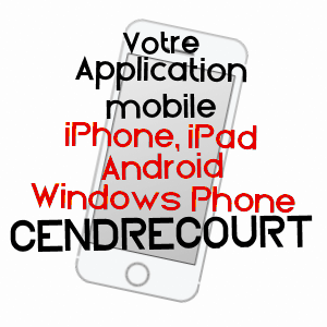 application mobile à CENDRECOURT / HAUTE-SAôNE