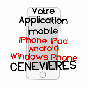 application mobile à CéNEVIèRES / LOT