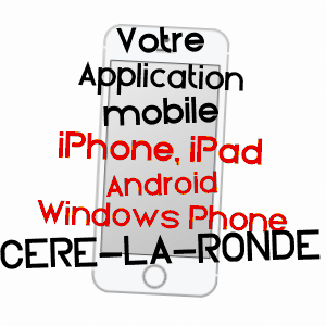 application mobile à CéRé-LA-RONDE / INDRE-ET-LOIRE