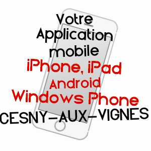 application mobile à CESNY-AUX-VIGNES / CALVADOS