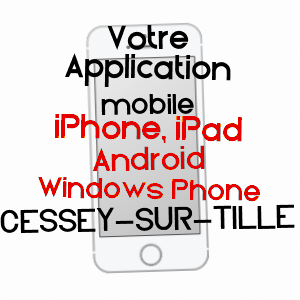 application mobile à CESSEY-SUR-TILLE / CôTE-D'OR