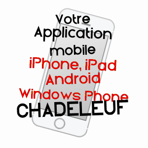 application mobile à CHADELEUF / PUY-DE-DôME