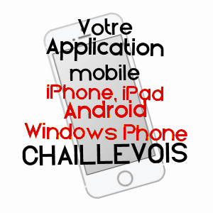 application mobile à CHAILLEVOIS / AISNE