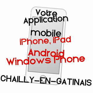 application mobile à CHAILLY-EN-GâTINAIS / LOIRET