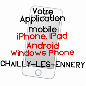 application mobile à CHAILLY-LèS-ENNERY / MOSELLE