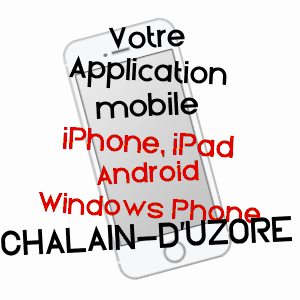 application mobile à CHALAIN-D'UZORE / LOIRE