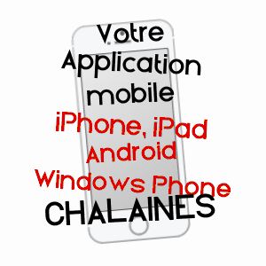 application mobile à CHALAINES / MEUSE