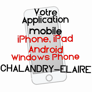 application mobile à CHALANDRY-ELAIRE / ARDENNES