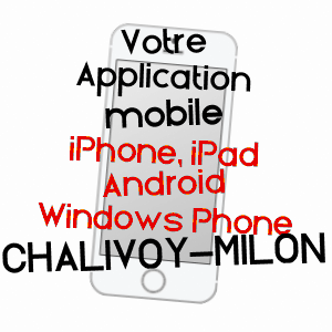 application mobile à CHALIVOY-MILON / CHER