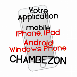 application mobile à CHAMBEZON / HAUTE-LOIRE