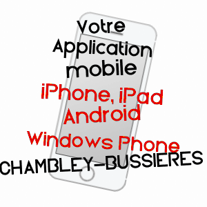 application mobile à CHAMBLEY-BUSSIèRES / MEURTHE-ET-MOSELLE