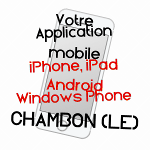 application mobile à CHAMBON (LE) / ARDèCHE