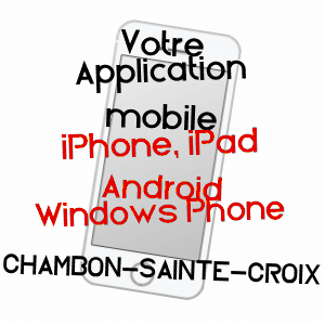 application mobile à CHAMBON-SAINTE-CROIX / CREUSE