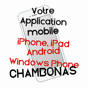 application mobile à CHAMBONAS / ARDèCHE