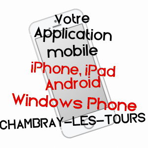 application mobile à CHAMBRAY-LèS-TOURS / INDRE-ET-LOIRE