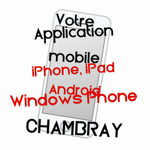 application mobile à CHAMBRAY / EURE