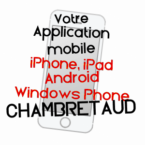 application mobile à CHAMBRETAUD / VENDéE